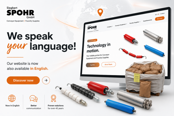We speak your language! Unsere Website ist ab sofort auch auf Englisch verfügbar. Entdecken Sie Gießereibedarf & Förderbandrollen international.