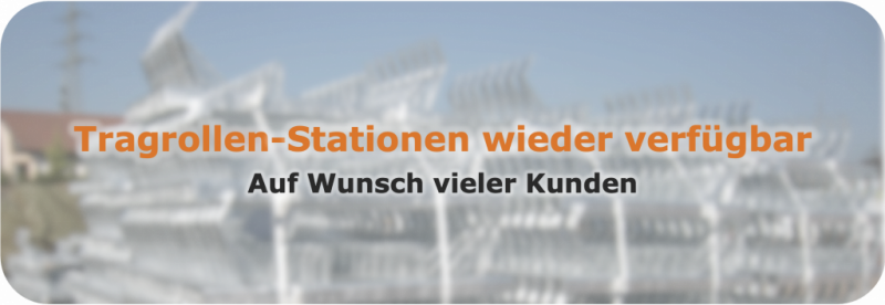 Ankündigungsbanner des Tragrollen24 B2B-OnlineShops über die erneute Verfügbarkeit und Lieferbarkeit von Tragrollen-Stationen für Förderbandanlagen